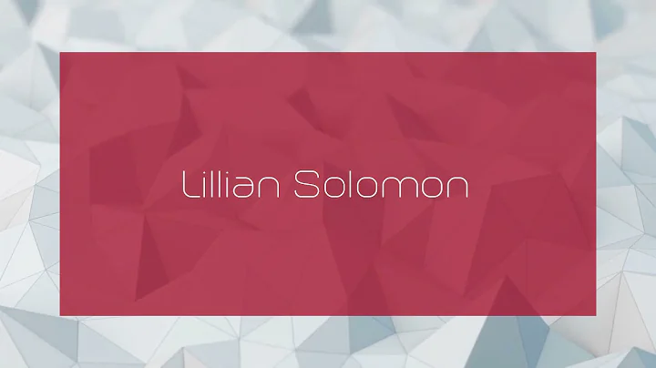 Lillian Solomon - appearance