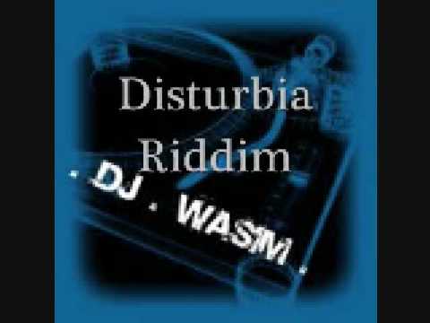DJ Wasim - Disturbia Riddim (Dancehall 2009)