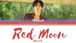 Kim Wooseok - Red Moon Engromhan Color Coded Lyrics