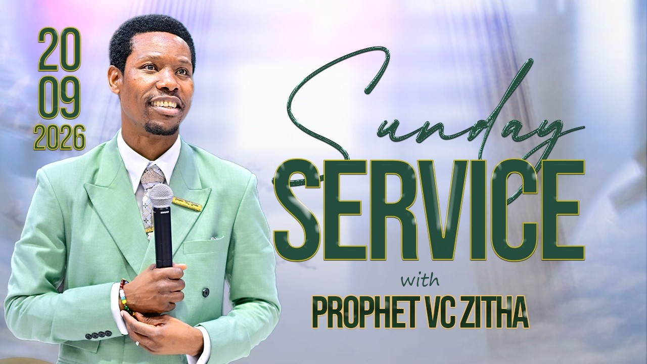 LIVE SUNDAY SERVICE | PROPHET VC ZITHA | 20 SEPTEMBER 2026