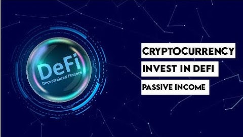 How To Invest In Cryptocurrency: Full Guide For Beginners  | Defi For Beginners | Passive Finance