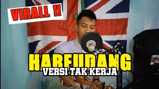 Download Lagu Lagu Tak Kerja Versi Lagu HAREUDANG Cover Kentrung