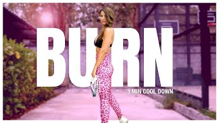 3 Min Cool Down Stretch | Burn 4 Week Program | Home Workout