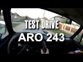 ARO 243 - Test Drive - POV