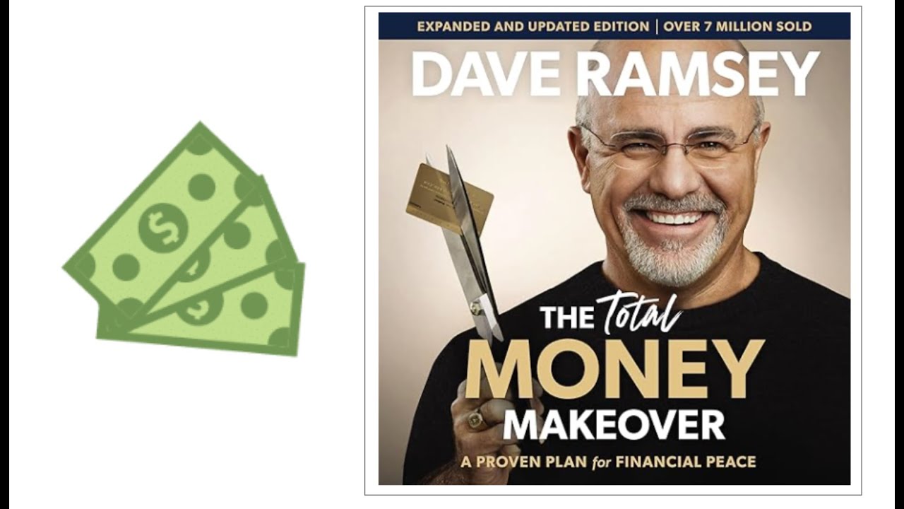 The Total Money Makeover By Dave Ramsey - Summary - YouTube
