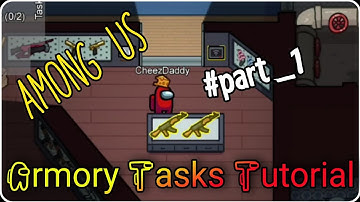 Among Us Task tutorial Airship Map!  How to complete task? (Armory)