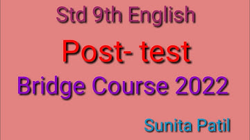 Std 9th| English | Bridge Course Post Test | Sunita Patil