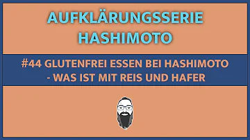 Kann ich bei Hashimoto Haferflocken essen?