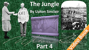 Part 4 - The Jungle Audiobook by Upton Sinclair (Chs 13-17)