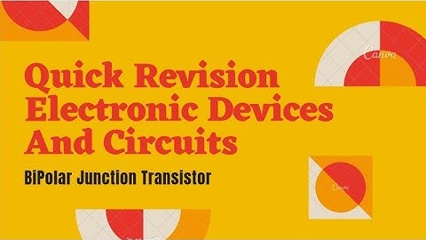 Quick Revision  Electronic Devices and Circuits BJT