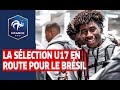 Direction Brésil, Coupe du Monde U17 I FFF 2019