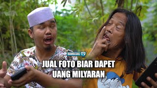 Jual Foto Biar Dapet Uang Milyaran  Bangijal Tv