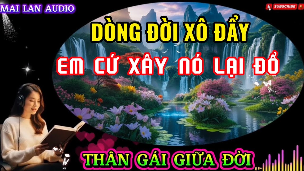 [Audio] - THÂN GÁI GIỮA ĐỜI. Truyện người lớn cực cuốn.