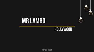 Mr Lambo - Hollywood (Текст, lyrics)