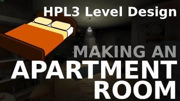 [HPL3] Making An Apartment Room [Game Level Design]