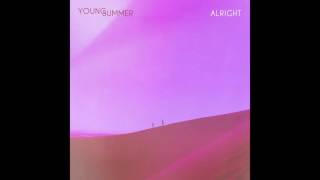 Video-Miniaturansicht von „Young Summer - Alright (Official Audio)“