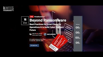 BEYOND RANSOMWARE - Best Practices for Smart Security Operation & Building Cyber Resilient Future