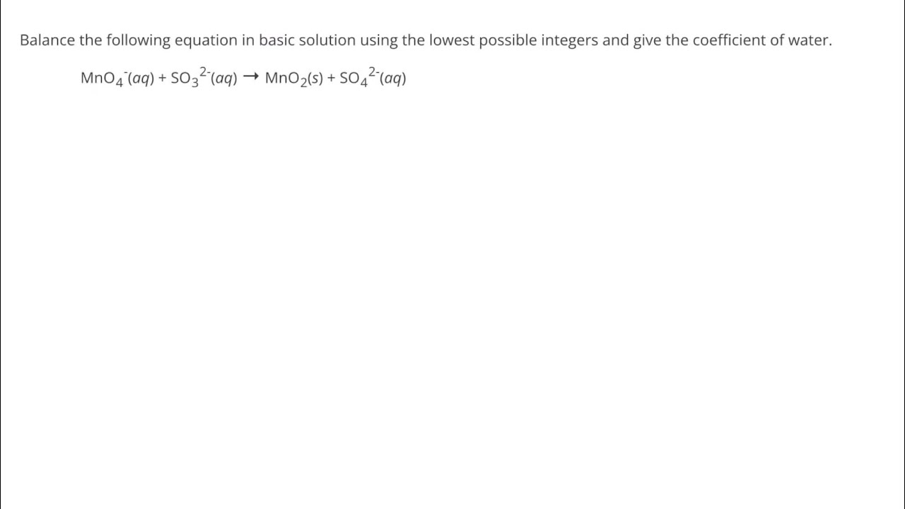 Balancing a Redox Reaction Equation in a Basic Solution - YouTube