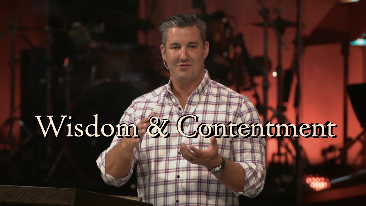 Wisdom & Contentment | Pastor Rustin Rossello | SBC Online Campus