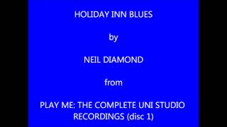 Watch Neil Diamond Holiday Inn Blues video