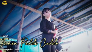 TANIA PEDDI CEDDE - WIWI | Cipt.Yuki Vii ( Live Cover )
