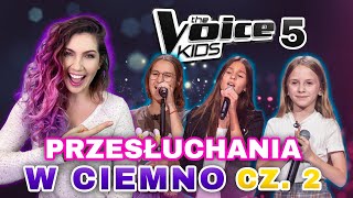 The Voice Kids 5 | Przesłuchania w ciemno cz. 2 ❤️