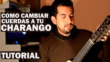 COMO CAMBIAR CUERDAS AL CHARANGO | Como colocar cuerdas al charango |