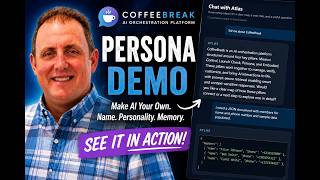 Make AI Your Own: CoffeeBreak Persona Demo