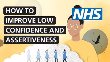 How to improve low confidence and assertiveness | NHS