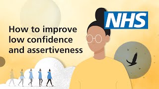 How to improve low confidence and assertiveness | NHS