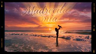 Madrecita Mía – Charanga Joven | Homenaje a las Madres 💖