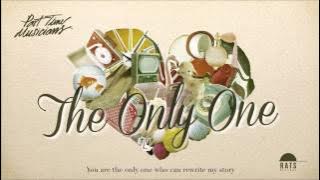 Part Time Musicians - The Only One [Official Audio]