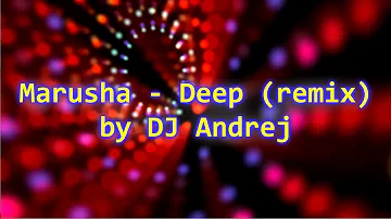 Marusha - Deep (remix)