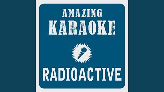Famous Radioactive (Karaoke Version) (Originally Performed By Imagine Dragons) Wealth