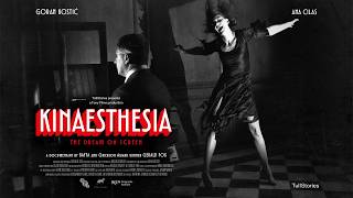 KINAESTHESIA | UK/Irish theatrical trailer | In Cinemas from Friday 17th April 2026