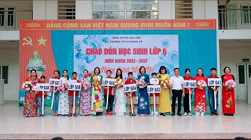 Chào đón học sinh lớp 6 niên khóa 2023 - 2027