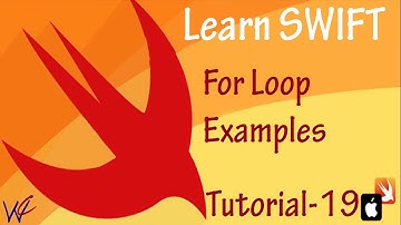 For Loop in Swift Programming - Tutorial 19