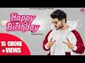 Happy Birthday ( Official Video ) Shanky Goswami | New Haryanvi Songs Haryanavi 2021 | Vikram Pannu