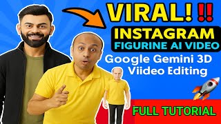 🔥Trending Instagram Viral Figurine 3D AI Video Editing | Google Gemini Se VIRAL Video Kaise Banaye 