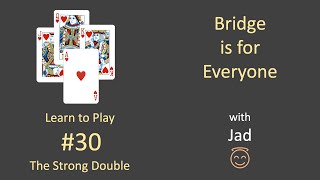 Bridge is for Everyone - Learn to Play #30 - The Strong Double screenshot 5