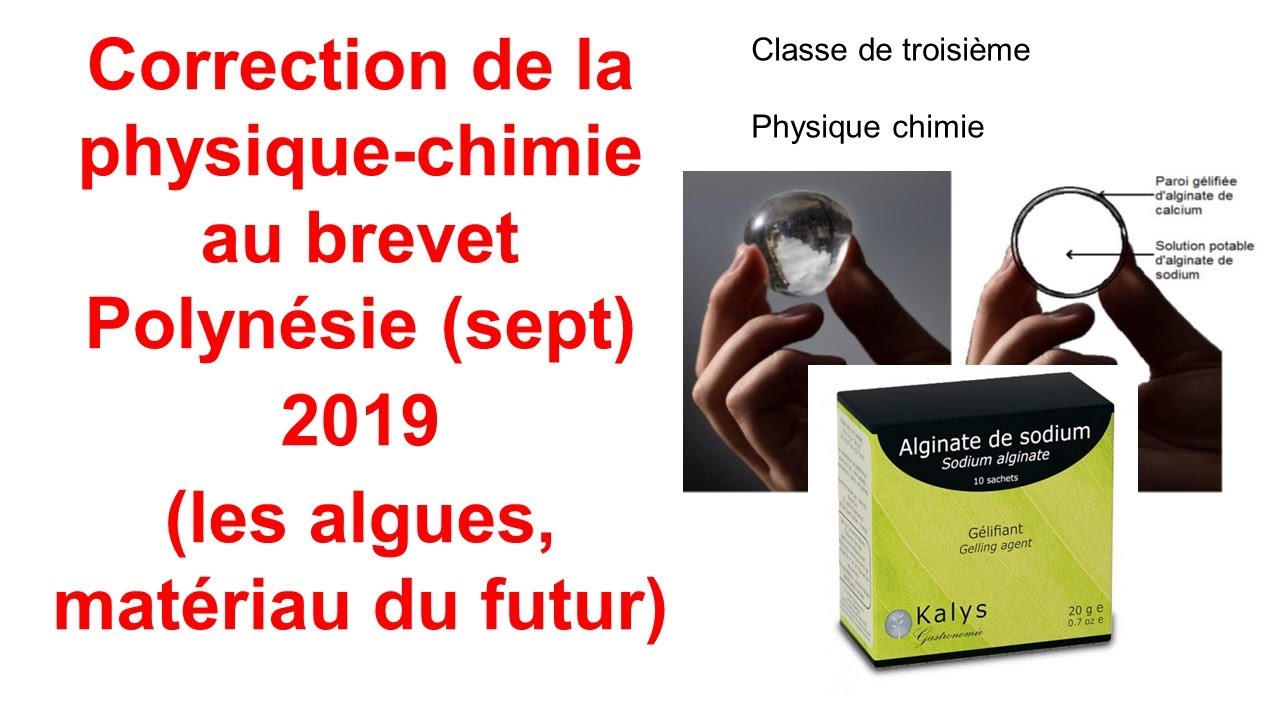 Corrigé de la physique-chimie au brevet Polynésie 09/2019 (les algues