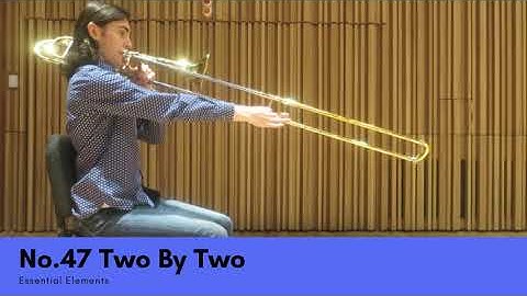 Essential Elements | 47 Two By Two (Trombone)