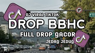 Download Lagu DJ FULL DROP BBHC JEDAG JEDUG MENGKANE VIRAL TIKTOK 2025!! MP3