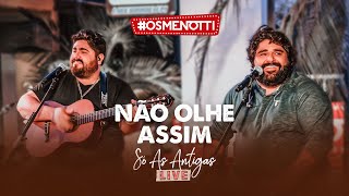 Video thumbnail of "César Menotti & Fabiano - Não Olhe Assim (Clipe Oficial)"