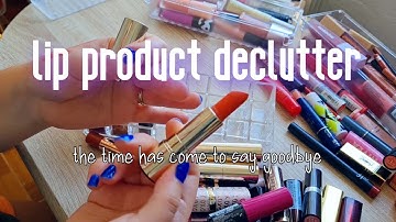 lip product declutter... DECLUTTER SERIES PART 1 #declutter