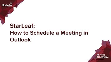 StarLeaf: How to Schedule a Meeting from Outlook