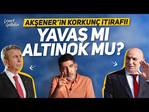 Levent Gültekin - Ankara’da kim kazanır? M.B. başkanının yarattığı skandal ve Akşener’in itirafı!