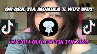 Dj Oh Dek Tia Monika Slow Viral Tiktok  Song Maman Fvndy 2025