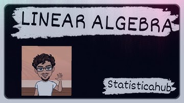 Linear Algebra Part 1 IITJAM MS