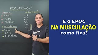 E o EPOC na Musculação como Fica